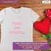 young and powerful T-shirt
